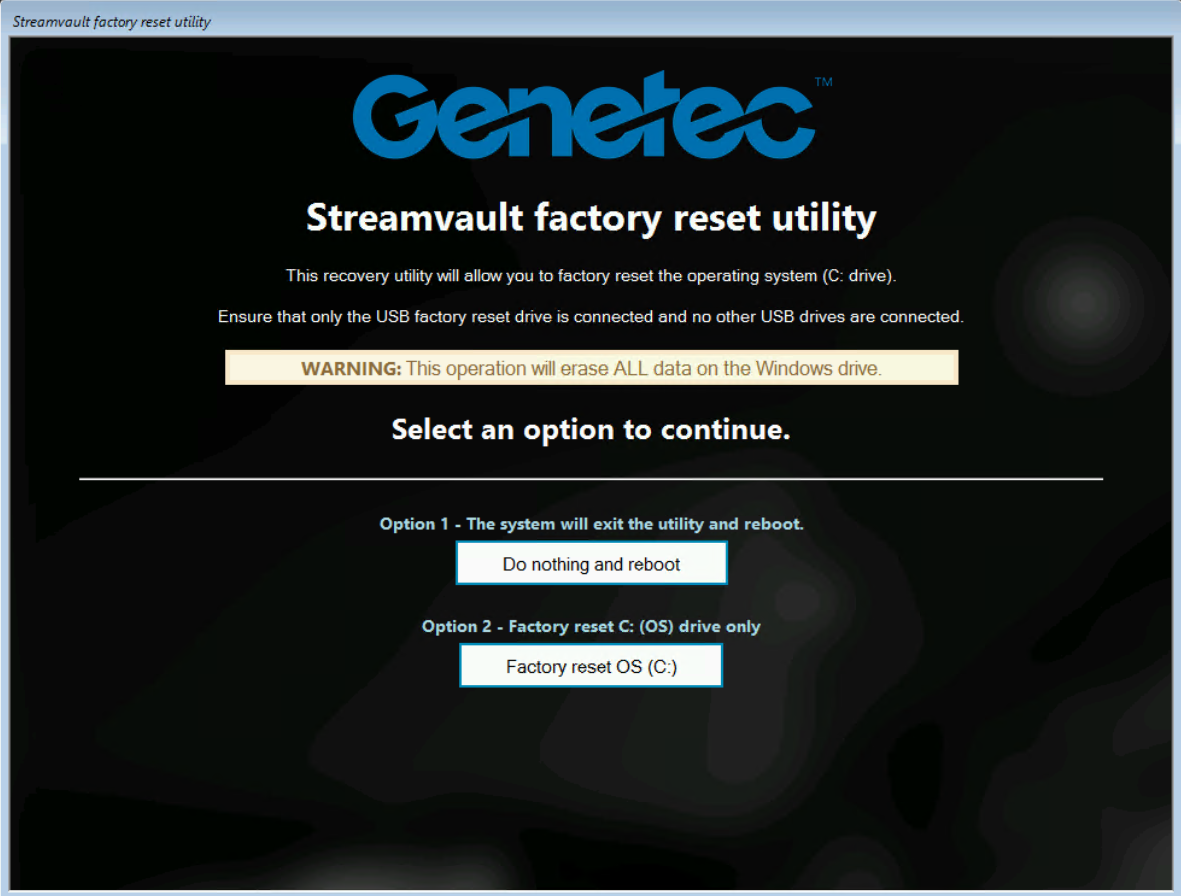 La utilidad de restablecimiento de fábrica de Streamvault muestra dos opciones: una para salir de la utilidad y reiniciar, y otra para realizar un restablecimiento de fábrica de la unidad del sistema operativo (C:).